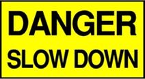 DANGER SLOW DOWN Pilot Vehicle Sign 